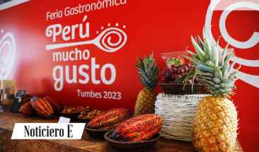 La Feria Gastron&oacute;mica Per&uacute; Mucho Gusto 2023 regresa a Tumbes en su 21&ordf; edici&oacute;n