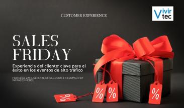 Experiencia del cliente: clave para el &eacute;xito en los eventos de alto tr&aacute;fico