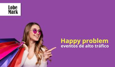 Tres claves para anticipar un happy problem en los eventos de alto tr&aacute;fico