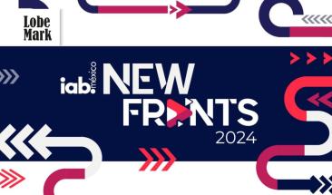 M&eacute;xico celebra la primera edici&oacute;n de los IAB NewFronts 2024
